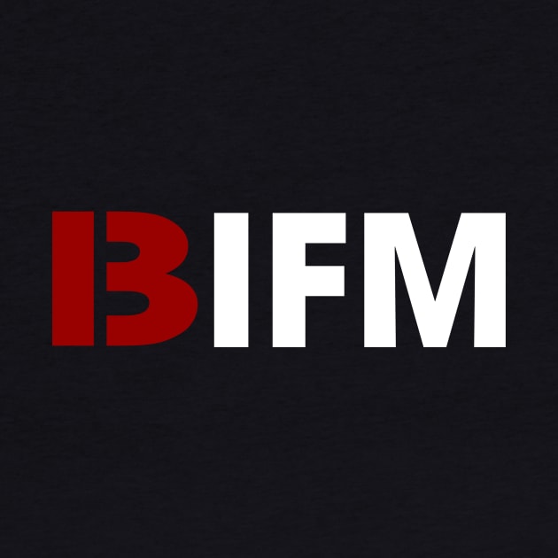 BIFM (13) by Jayhawk Nation